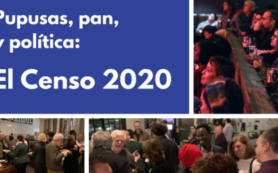 Pupusas, pan, y política: El Censo 2020