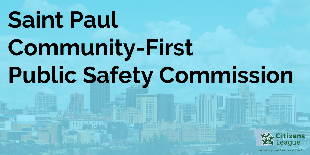 Update on the Saint Paul Community-First Public Safety Commission