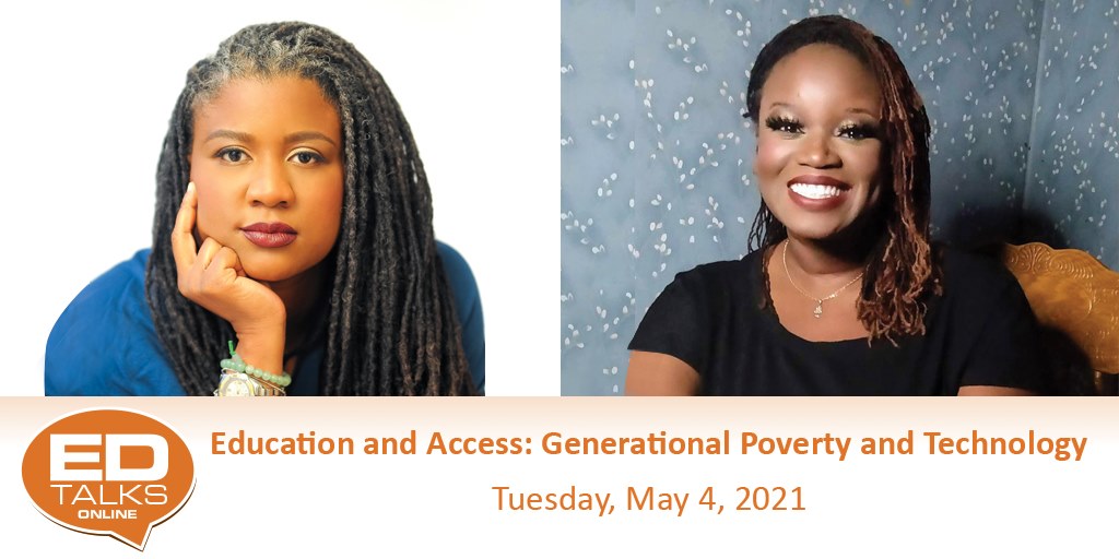 EDTalks: Education and Access: Generational Poverty and Technology