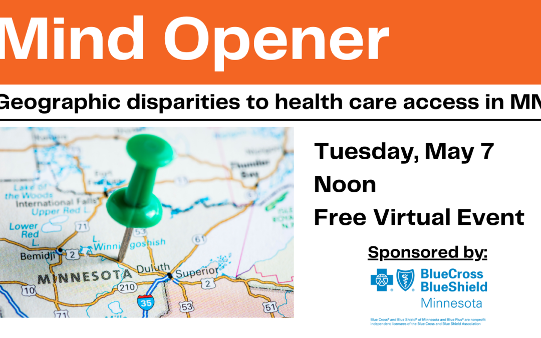Mind Opener: Geographic disparities to health care access in MN