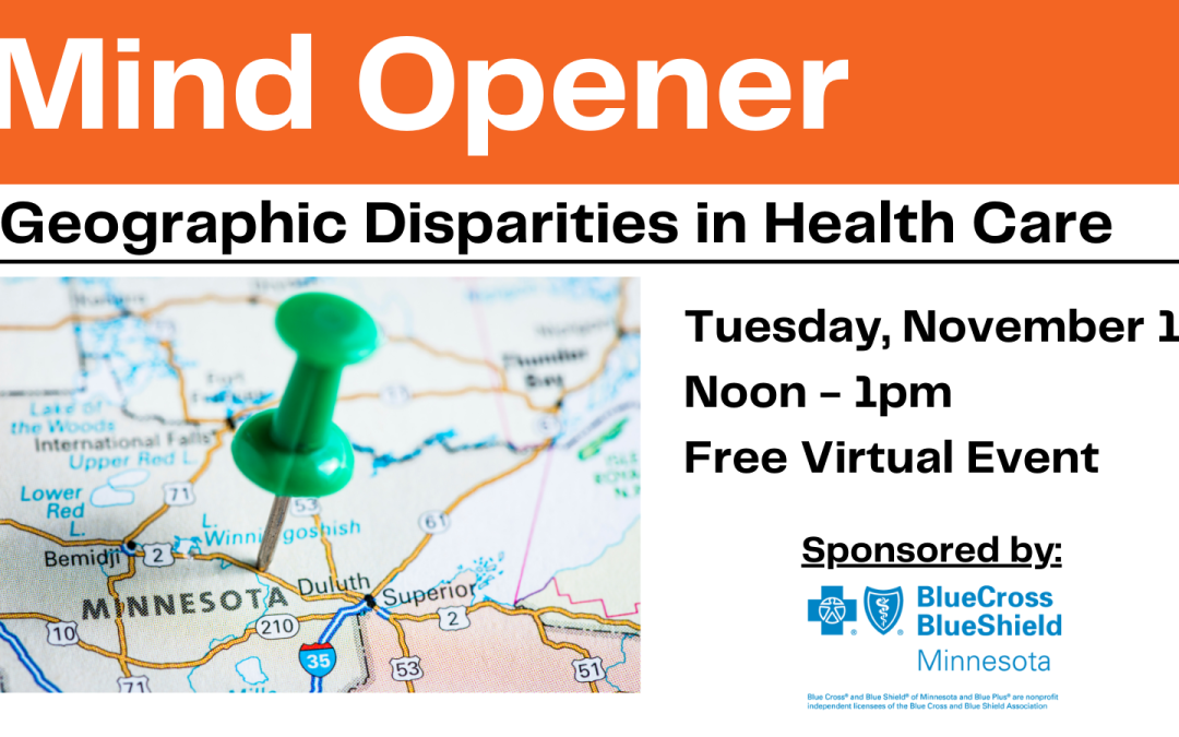 Mind Opener: Geographic disparities to health care access in MN