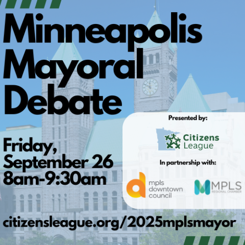 Watch Now: 2025 Minneapolis Mayoral Candidate Debate - Citizens League
