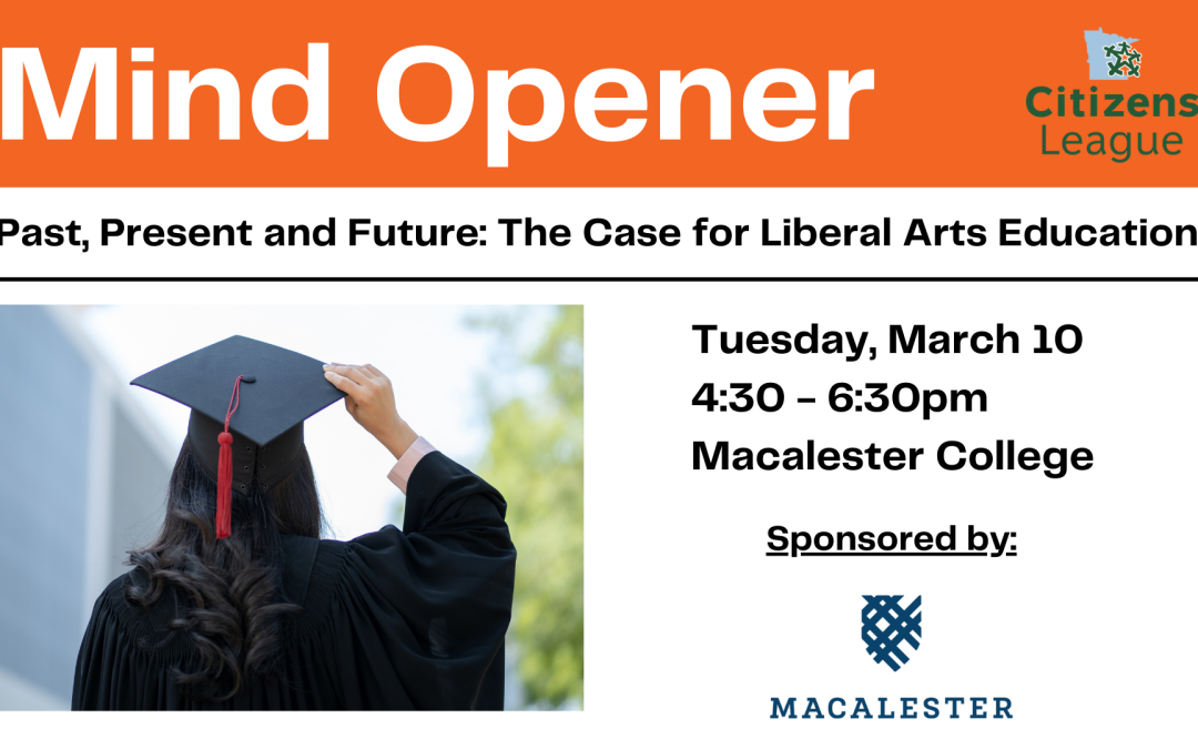 Mind Opener – Past, Present and Future: The Case for Liberal Arts Education