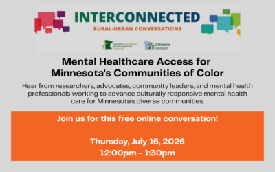 July 16 — Interconnected: Mental Healthcare Access for Minnesota’s Communities of Color